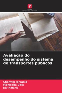 Avaliação do desempenho do sistema de transportes públicos