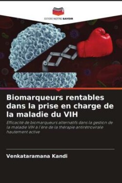 Biomarqueurs rentables dans la prise en charge de la maladie du VIH