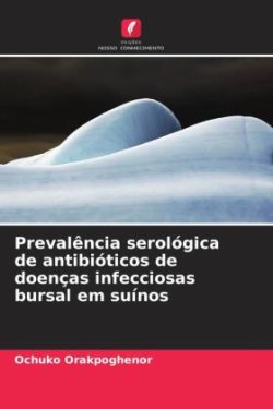 Prevalência serológica de antibióticos de doenças infecciosas bursal em suínos