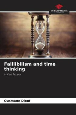 Faillibilism and time thinking