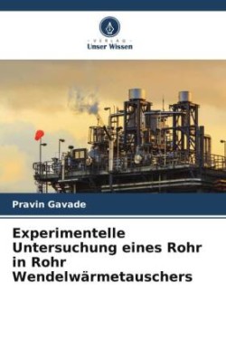 Experimentelle Untersuchung eines Rohr in Rohr Wendelwärmetauschers