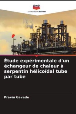 Étude expérimentale d'un échangeur de chaleur à serpentin hélicoïdal tube par tube