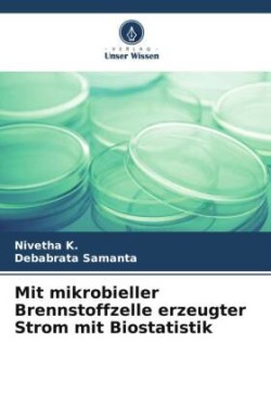 Mit mikrobieller Brennstoffzelle erzeugter Strom mit Biostatistik