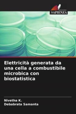 Elettricità generata da una cella a combustibile microbica con biostatistica