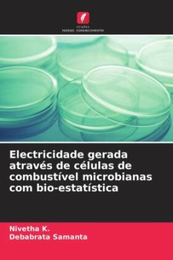 Electricidade gerada através de células de combustível microbianas com bio-estatística