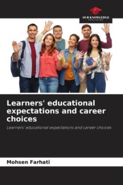 Learners' educational expectations and career choices