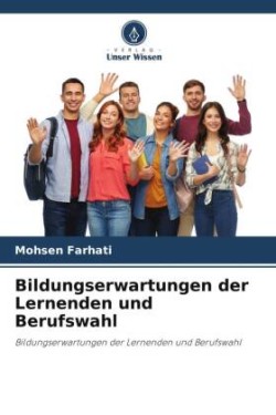 Bildungserwartungen der Lernenden und Berufswahl