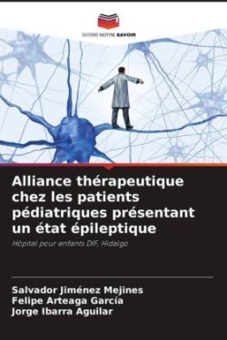 Alliance thérapeutique chez les patients pédiatriques présentant un état épileptique