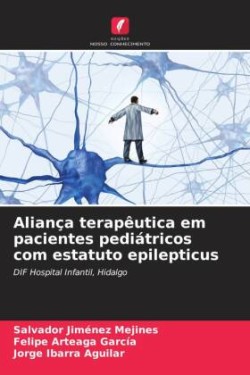 Aliança terapêutica em pacientes pediátricos com estatuto epilepticus