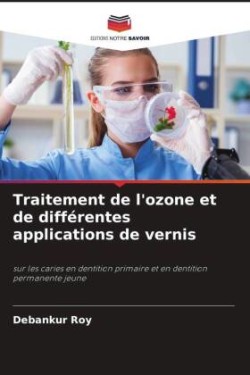 Traitement de l'ozone et de différentes applications de vernis