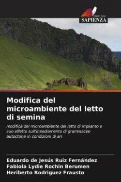 Modifica del microambiente del letto di semina