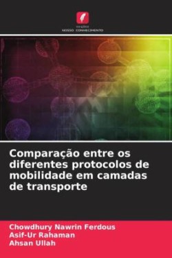 Comparação entre os diferentes protocolos de mobilidade em camadas de transporte