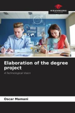 Elaboration of the degree project