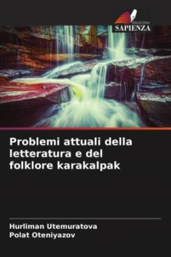 Problemi attuali della letteratura e del folklore karakalpak
