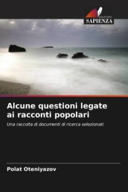 Alcune questioni legate ai racconti popolari