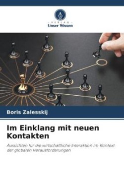 Im Einklang mit neuen Kontakten