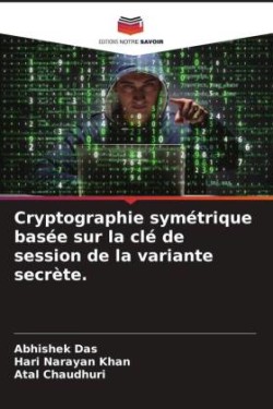 Cryptographie symétrique basée sur la clé de session de la variante secrète.