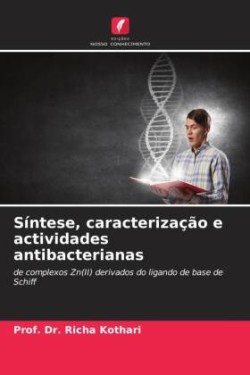 Síntese, caracterização e actividades antibacterianas