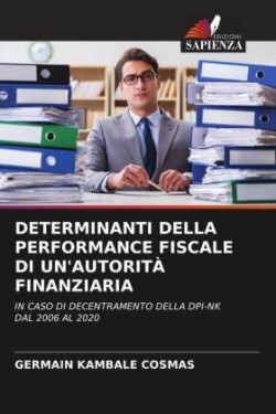 Determinanti Della Performance Fiscale Di Un'autorità Finanziaria