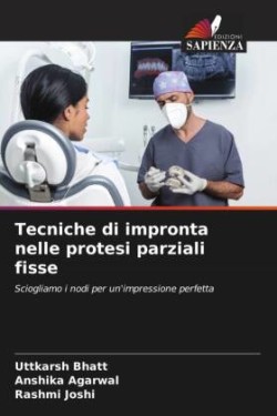 Tecniche di impronta nelle protesi parziali fisse