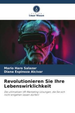 Revolutionieren Sie Ihre Lebenswirklichkeit