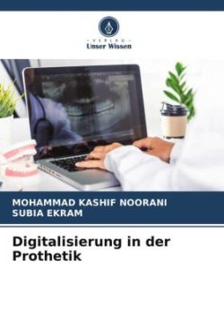 Digitalisierung in der Prothetik