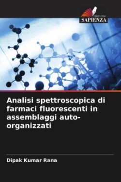 Analisi spettroscopica di farmaci fluorescenti in assemblaggi auto-organizzati