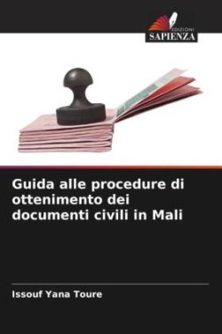 Guida alle procedure di ottenimento dei documenti civili in Mali