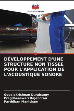 Développement d'Une Structure Non Tissée Pour l'Application de l'Acoustique Sonore