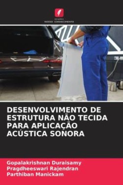 Desenvolvimento de Estrutura Não Tecida Para Aplicação Acústica Sonora