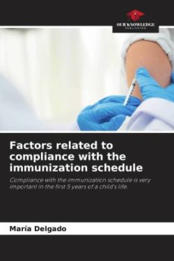 Factors related to compliance with the immunization schedule