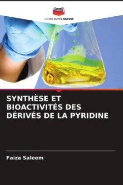 Synthèse Et Bioactivités Des Dérivés de la Pyridine