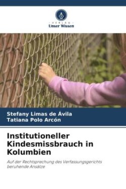 Institutioneller Kindesmissbrauch in Kolumbien