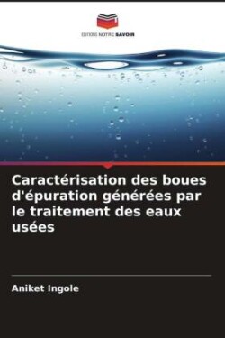 Caractérisation des boues d'épuration générées par le traitement des eaux usées