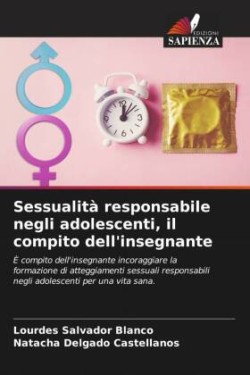 Sessualità responsabile negli adolescenti, il compito dell'insegnante