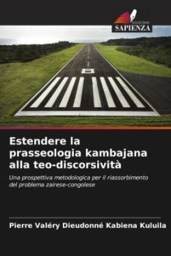 Estendere la prasseologia kambajana alla teo-discorsività