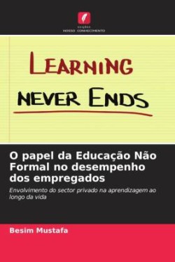 O papel da Educação Não Formal no desempenho dos empregados