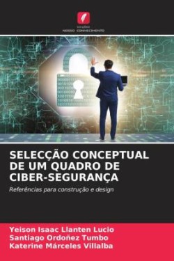 Selecção Conceptual de Um Quadro de Ciber-Segurança