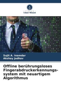 Offline berührungsloses Fingerabdruckerkennungs- system mit neuartigem Algorithmus