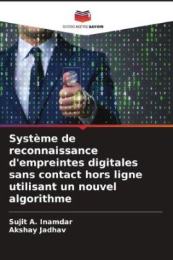 Système de reconnaissance d'empreintes digitales sans contact hors ligne utilisant un nouvel algorithme