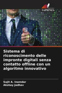 Sistema di riconoscimento delle impronte digitali senza contatto offline con un algoritmo innovativo