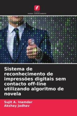 Sistema de reconhecimento de impressões digitais sem contacto off-line utilizando algoritmo de novela