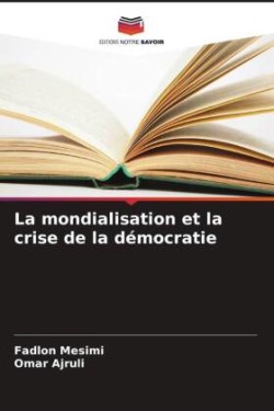 mondialisation et la crise de la démocratie