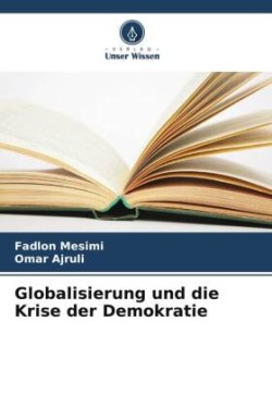 Globalisierung und die Krise der Demokratie