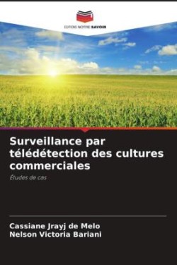 Surveillance par télédétection des cultures commerciales