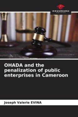 OHADA and the penalization of public enterprises in Cameroon