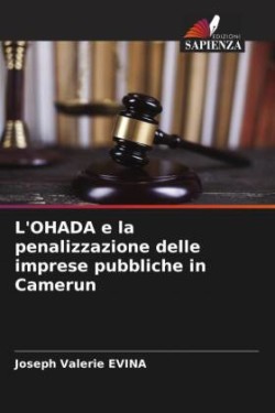 L'OHADA e la penalizzazione delle imprese pubbliche in Camerun