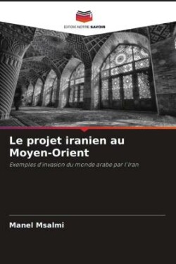 projet iranien au Moyen-Orient