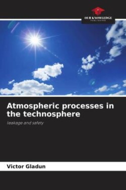 Atmospheric processes in the technosphere