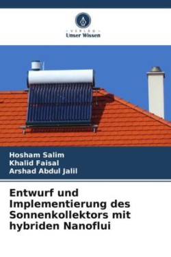 Entwurf und Implementierung des Sonnenkollektors mit hybriden Nanoflui